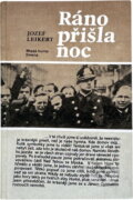 Kniha: Ráno přišla noc (Jozef Leikert). , 1989