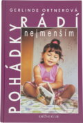 Kniha: Pohádky radí nejmenším (Gerlinde Ortner). Knižní klub, 1995