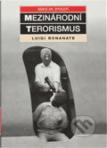 Kniha: Mezinárodní terorismus (Luigi Bonanate). Columbus, 1997