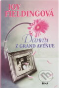 Kniha: Dámy z Grand Avenue (Joy Fielding). Ikar, 2002
