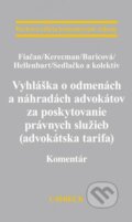 Vyhláška o odmenách a náhradách advokátov za poskytovanie právnych služieb (advokátska tarifa) - Fiačan, Kerecman, Baricová a kolektív, 2015