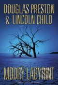 Modrý labyrint - Douglas Preston, Lincoln Child, 2015