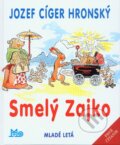 Smelý Zajko - Jozef Cíger Hronský, Slovenské pedagogické nakladateľstvo - Mladé letá, 2015