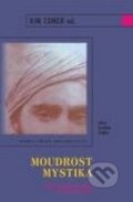Kniha: Moudrost mystika (Kim Comer). Karmelitánské nakladatelství, 2003