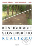 Konfigurácie slovenského realizmu - Marcela Mikulová, Ivana Taranenková, Host, 2016