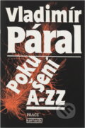 Kniha: Pokušení A-ZZ (Vladimír Páral). Práce, 1990