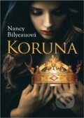Kniha: Koruna (Nancy Bilyeau). , 2017