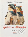 Kniha: Gabra a Málinka (Amálie Kutinová). , 1991