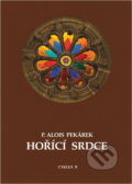 Kniha: Hořící srdce : Cyklus B (Alois Pekárek). Fibox, 1994