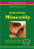 Kniha: Schindeleho minerály : obsahující 34 minerálních látek pro člověka, zvíře a přírodu (Robert Schindele). Impass, 2004