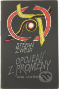 Kniha: Opojení z proměny (Stefan Zweig). Odeon, 1986