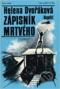 Kniha: Zápisník mrtvého (Helena Dvořáková). Naše vojsko, 1987