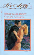 Kniha: Krok do neznáma (Theresa Gladden). Wist, 1994