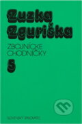 Kniha: Zbojnické chodníčky (Zuzka Zguriška). , 1961