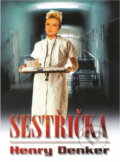 Kniha: Sestřička (Henry Denker). Domino, 2003