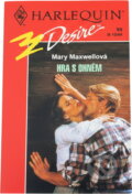 Kniha: Hra s ohněm (Mary Maxwell). Harlequin, 1994