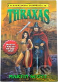 Kniha: Thraxas (Martin Scott). Leonardo, 2001
