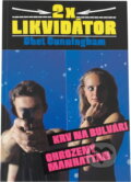 Kniha: 2x Likvidátor (Chet Cunningham). Ikar, 1991