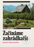 Kniha: Začínáme zahrádkařit (). , 1990