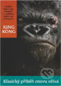 Kniha: King Kong : klasický příběh znovu ožívá (Delos Wheeler Lovelace). , 2006
