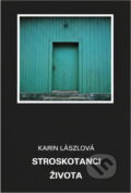 Kniha: Stroskotanci života (Karin Lászlová). Osveta, 1983