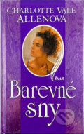 Kniha: Barevné sny (Charlotte Vale Allen). Ikar, 1998