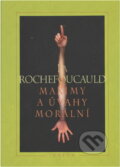 Kniha: Maximy a úvahy morální (François de La Rochefoucauld). , 1997