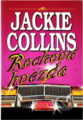 Kniha: Rocková hvězda (Jackie Collins). , 1995