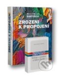 Kniha: Zrozeni k propojení (Michal Bartoš a Michaela Bartošová). New Organic Production, 2021