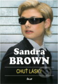 Kniha: Chuť lásky (Sandra Brown). Ikar, 2006