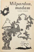 Kniha: Milpardon, madam (Vasilij Makarovič Šukšin). Odeon, 1981