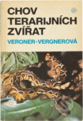 Kniha: Chov terarijních zvířat (Jiří Vergner a Olga Vergnerová). , 1986