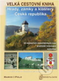 Kniha: Velká cestovní kniha : hrady, zámky a kláštery : Česká republika (Petr David a Vladimír Soukup). , 2003