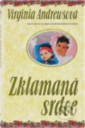 Kniha: Zklamaná srdce (V. C. Andrews). Ikar, 1995
