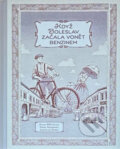 Kniha: Když Boleslav začala vonět benzinem, aneb, Mladá Boleslav na přelomu XIX. a XX. století (Sylva Městecká, Pavel Sosnovec a Jaroslav Šebek). , 2022