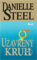 Kniha: Uzavřený kruh (Danielle Steel). Ikar, 1999