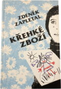 Kniha: Křehké zboží (Zdeněk Zapletal). OPTYS, 1988