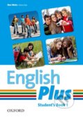 English Plus 1: Student&#039;s Book - Ben Wetz, Diana Pye, Oxford University Press, 2010