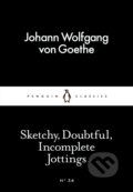 Sketchy Doubtful Incomplete Jo - Johann Wolfgang von Goethe, Penguin Books, 2015