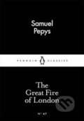 The Great Fire of London - Samuel Pepys, Penguin Books, 2015