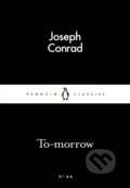 Kniha: To-morrow (Joseph Conrad). Penguin Books, 2015