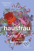 Hausfrau - Jill Alexander Essbaum, Random House, 2015