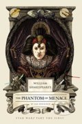 Kniha: The Phantom of Menace (Ian Doescher)