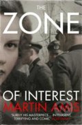 The Zone of Interest - Martin Amis, Vintage, 2015
