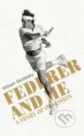 Federer and Me - William Skidelsky, 2015