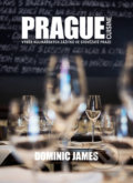 Prague cuisine - Dominic James, 2015