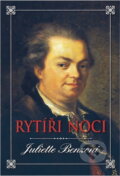 Kniha: Rytíři noci (Juliette Benzoni). Domino, 2003