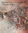 Kniha: Rozprávky z lekárne (Antonín Rýgl). Osveta, 1990