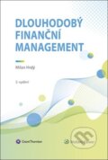 Dlouhodobý finanční management - Milan Hrdý, Wolters Kluwer ČR, 2023