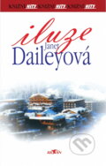 Kniha: Iluze (Janet Dailey). Alpress, 2002